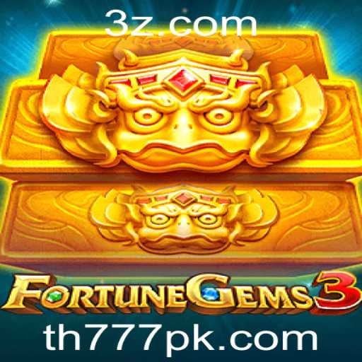 FortuneGems3: Descubra o Universo do Novo Jogo com TH777